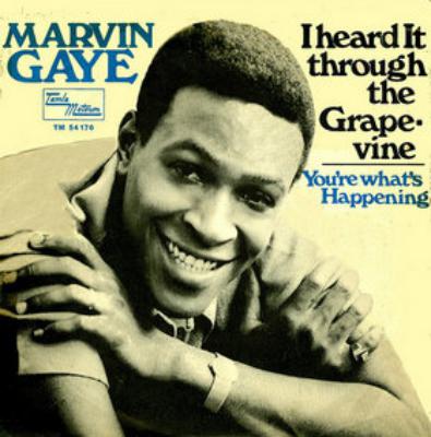 I Heard It Through The Grapevine