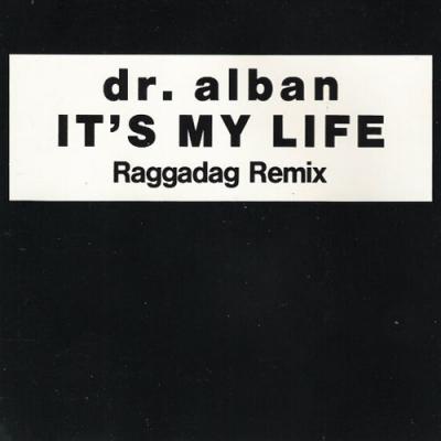 It's My Life (Raggadag Remix)